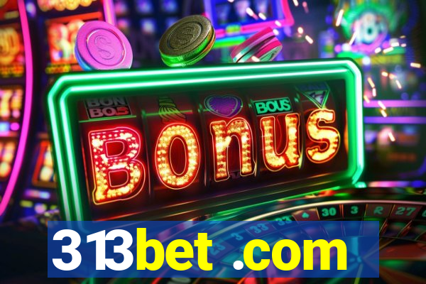 313bet .com